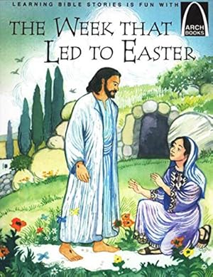 Immagine del venditore per The Week That Led to Easter - Arch Books venduto da Reliant Bookstore