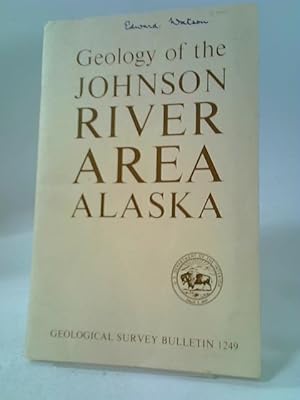 Seller image for Geology of The Johnson River Area Alaska for sale by World of Rare Books