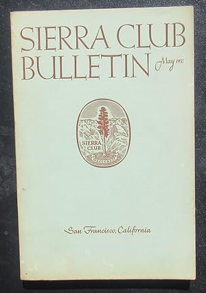 SIERRA CLUB BULLETIN MAY 1951 Volume 36 Number 5