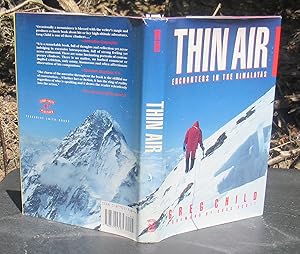Immagine del venditore per Thin Air: Encounters In The Himalayas. SIGNED 1st Edition venduto da JP MOUNTAIN BOOKS