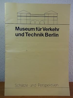 Bild des Verkufers fr Museum fr Verkehr und Technik Berlin. Schtze und Perspektiven [Sonderdruck] zum Verkauf von Antiquariat Weber