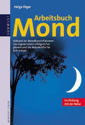 Bild des Verkufers fr Arbeitsbuch Mond, Im Einklang mit der Natur zum Verkauf von Gabis Bcherlager