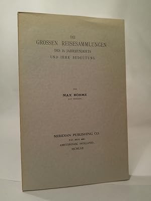 Bild des Verkufers fr Die groen Reisesammlungen des 16. Jahrhunderts und ihre Bedeutung zum Verkauf von ANTIQUARIAT Franke BRUDDENBOOKS