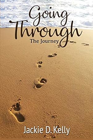 Image du vendeur pour Going Through: A Life Journey mis en vente par Reliant Bookstore