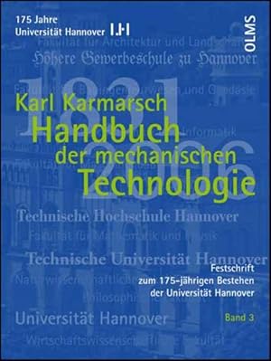 Bild des Verkufers fr Festschrift zum 175-jhrigen Bestehen der Universitt Hannover. Band 3: Handbuch der mechanischen Technologie. zum Verkauf von Antiquariat Thomas Haker GmbH & Co. KG