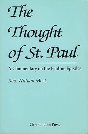 Bild des Verkufers fr The Thought of St. Paul: A Commentary on the Pauline Epistles zum Verkauf von The Haunted Bookshop, LLC