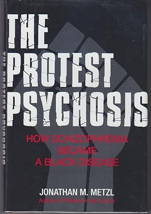 Seller image for The Protest Psychosis for sale by Beasley Books, ABAA, ILAB, MWABA
