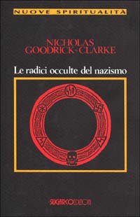 Seller image for Le radici occulte del nazismo. for sale by FIRENZELIBRI SRL