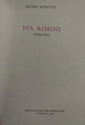 Immagine del venditore per Pia Rimini 1938-1945 (una vittima del razzismo). venduto da FIRENZELIBRI SRL