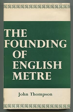 Seller image for The Founding of English Metre for sale by Between the Covers-Rare Books, Inc. ABAA