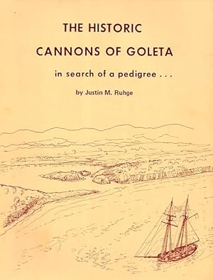 The Historic Cannons of Goleta: In Search of a Pedigree