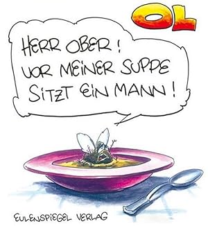 Herr Ober! Vor meiner Suppe sitzt ein Mann!