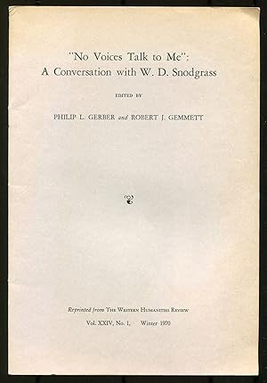 Bild des Verkufers fr [Offprint]: "No Voices Talk to Me": A Conversation with W.D. Snodgrass zum Verkauf von Between the Covers-Rare Books, Inc. ABAA