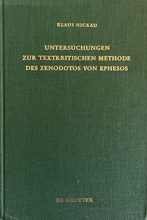 Untersuchungen zur textkritischen Methode des Zenodotos von Ephesos. (=Untersuchungen zur antiken...
