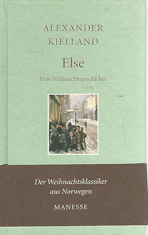 Seller image for Else. Eine Weihnachtsgeschichte. Aus dem Norwegischen bersetzt und mit einem Nachwort von Klaus Mllmann. for sale by Lewitz Antiquariat