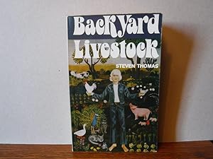 Seller image for Backyard Livestock: How to Grow Meat for Your Family for sale by Old Scrolls Book Shop
