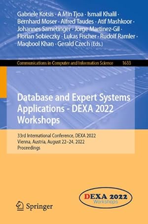 Seller image for Database and Expert Systems Applications - DEXA 2022 Workshops : 33rd International Conference, DEXA 2022, Vienna, Austria, August 2224, 2022, Proceedings for sale by AHA-BUCH GmbH