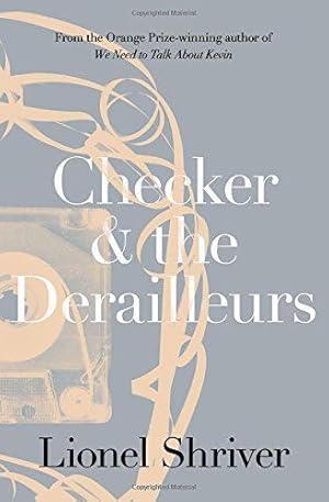 Seller image for Checker and the Derailleurs for sale by WeBuyBooks