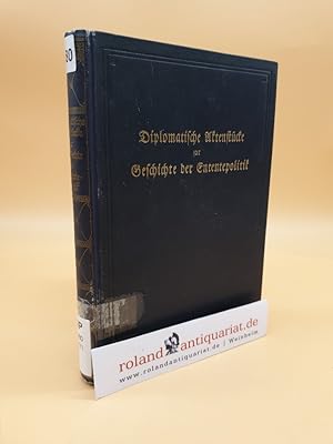 Bild des Verkufers fr Diplomatische Aktenstcke zur Geschichte der Ententepolitik der Vorkriegsjahre / Band 2, ab Kapitel 11 zum Verkauf von Roland Antiquariat UG haftungsbeschrnkt