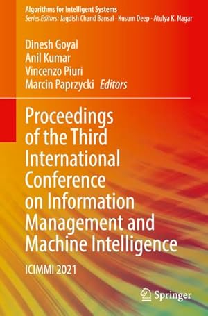 Bild des Verkufers fr Proceedings of the Third International Conference on Information Management and Machine Intelligence : ICIMMI 2021 zum Verkauf von AHA-BUCH GmbH