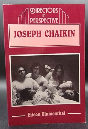 Image du vendeur pour JOSEPH CHAIKIN: Directors In Perspective mis en vente par BOOKFELLOWS Fine Books, ABAA