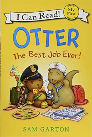Imagen del vendedor de Otter: The Best Job Ever! (My First I Can Read) a la venta por Reliant Bookstore
