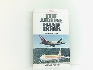 Image du vendeur pour Airline Hand Book 1985 (Aerotravel Research) mis en vente par Book Broker