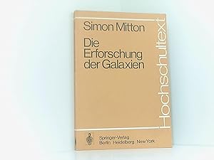 Die Erforschung der Galaxien (Hochschultext)