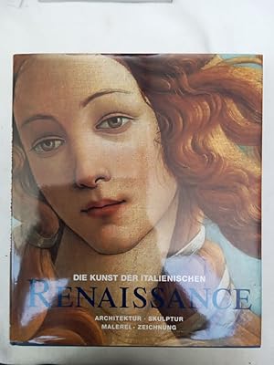 Seller image for Die Kunst der italienischen Renaissance Architektur, Skulptur, Malerei, Zeichnungen for sale by Allguer Online Antiquariat