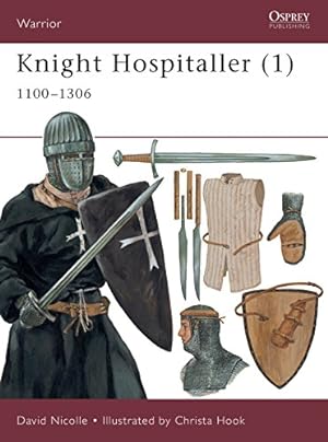Bild des Verkufers fr Knight Hospitaller (1): 1100-1306 (Warrior, Band 33) zum Verkauf von Allguer Online Antiquariat