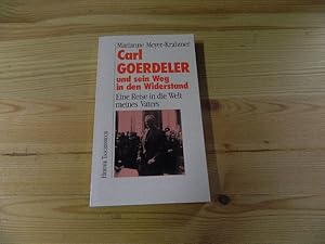 Bild des Verkufers fr Carl Goerdeler und sein Weg in den Widerstand : eine Reise in die Welt meines Vaters. Herderbcherei ; 1553 zum Verkauf von Versandantiquariat Schfer