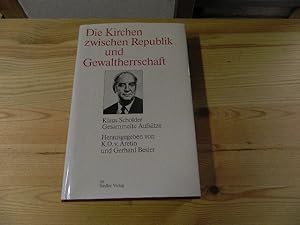 Seller image for Die Kirchen zwischen Republik und Gewaltherrschaft : ges. Aufstze. Hrsg. von Karl Otmar von Aretin u. Gerhard Besier for sale by Versandantiquariat Schfer