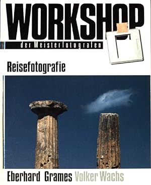 Seller image for Reisefotografie. Workshop der Meisterfotografen; for sale by books4less (Versandantiquariat Petra Gros GmbH & Co. KG)