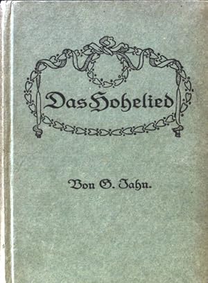 Bild des Verkufers fr Das Hohelied in Liedern. zum Verkauf von books4less (Versandantiquariat Petra Gros GmbH & Co. KG)