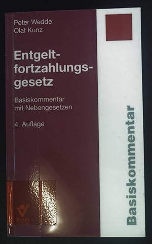 Bild des Verkufers fr Entgeltfortzahlungsgesetz : Basiskommentar mit Nebengesetzen. Basiskommentar zum Verkauf von books4less (Versandantiquariat Petra Gros GmbH & Co. KG)