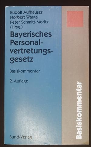 Bild des Verkufers fr Bayerisches Personalvertretungsgesetz. Basiskommentar zum Verkauf von books4less (Versandantiquariat Petra Gros GmbH & Co. KG)