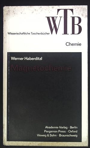 Imagen del vendedor de Magnetochemie. Wissenschaftliche Taschenbcher ; Bd. 50 : Reihe Chemie a la venta por books4less (Versandantiquariat Petra Gros GmbH & Co. KG)