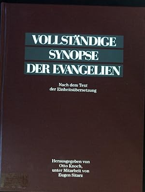 Bild des Verkufers fr Vollstndige Synopse der Evangelien : nach d. Text d. Einheitsbers. ; mit wichtigen ausserbibl. Parallelen. zum Verkauf von books4less (Versandantiquariat Petra Gros GmbH & Co. KG)