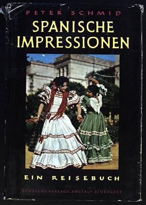 Bild des Verkufers fr Spanische Impressionen : Ein Reisebuch. zum Verkauf von books4less (Versandantiquariat Petra Gros GmbH & Co. KG)