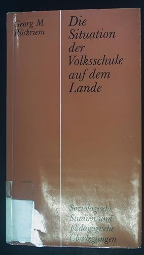 Imagen del vendedor de Die Situation der Volksschulen auf dem Lande. Soziologische Studien und pdagogische berlegungen. Schriften des Deutschen Instituts fr Wissenschaftliche Pdagogik. a la venta por books4less (Versandantiquariat Petra Gros GmbH & Co. KG)