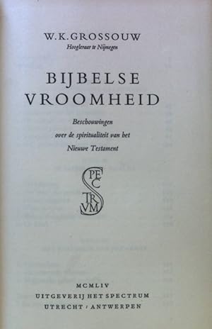 Imagen del vendedor de Bijbelse Vroomheid: beschouwingen over de spiritualiteit van bet Nieuwe testament. a la venta por books4less (Versandantiquariat Petra Gros GmbH & Co. KG)