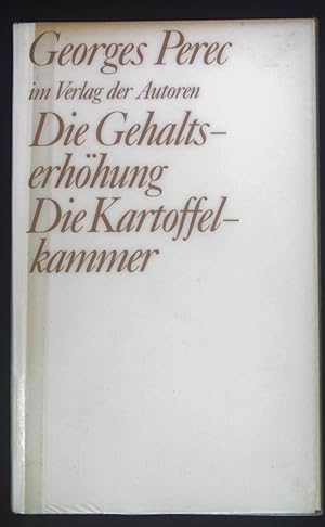 Bild des Verkufers fr Die Gehaltserhhung; Die Kartoffelkammer. 2 Stcke. Theaterbibliothek zum Verkauf von books4less (Versandantiquariat Petra Gros GmbH & Co. KG)