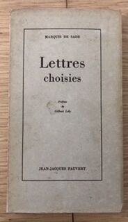 Marquis de Sade. Lettres choisies