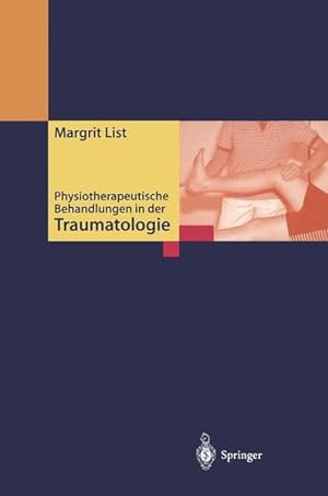 Physiotherapeutische Behandlungen in der Traumatologie