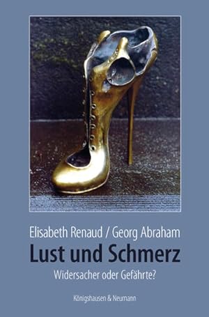 Seller image for Lust und Schmerz: Widersacher oder Gefhrte? for sale by Versandantiquariat Felix Mcke