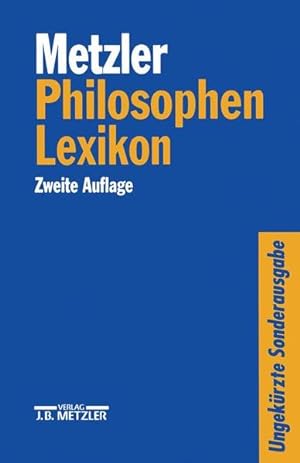 Seller image for Metzler Philosophen Lexikon for sale by Versandantiquariat Felix Mcke