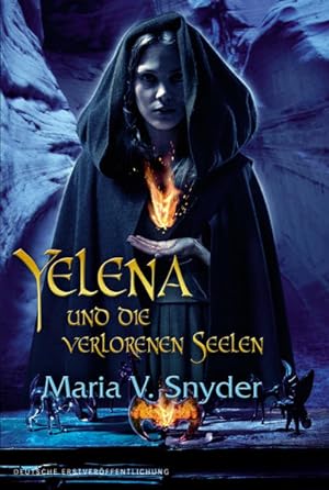 Yelena und die verlorenen Seelen: Roman. Deutsche Erstveröffentlichung