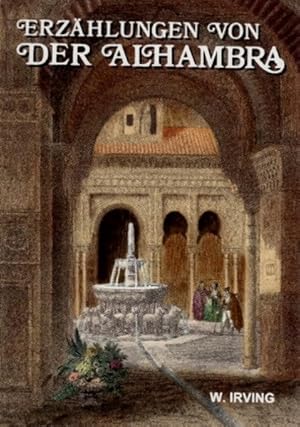 Bild des Verkufers fr Erzhlungen von der Alhambra zum Verkauf von Versandantiquariat Felix Mcke