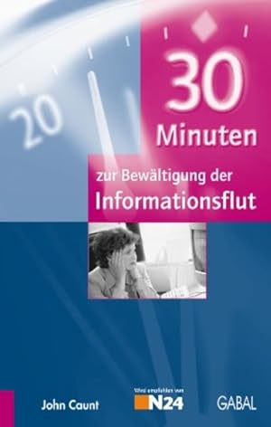 Seller image for 30 Minuten zur Bewltigung der Informationsflut for sale by Versandantiquariat Felix Mcke