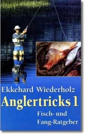 Anglertricks: Fisch- und Fang-Ratgeber